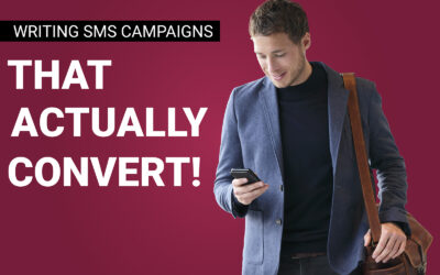 Writing SMS Campaigns that ACTUALLY Convert
