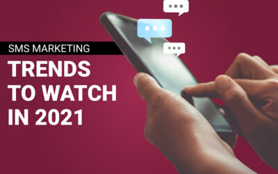 SMS Marketing Trends to Watch in 2021 (and Beyond)