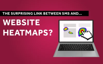The Surprising Link Between SMS and…. Website Heatmaps?