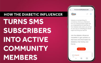 How The Diabetic Influencer Turns SMS Subscribers Into Active Community Members