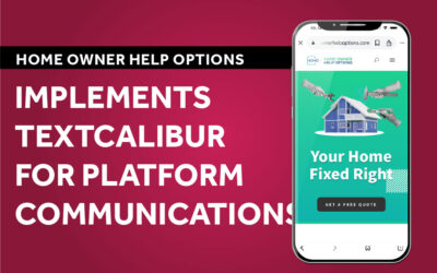 Home Owner Help Options Implements TextCalibur for Platform Communications