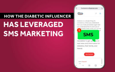 How the Diabetic Influencer Has Leveraged SMS Marketing