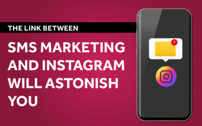 The Link Between SMS Marketing and Instagram Will Astonish You