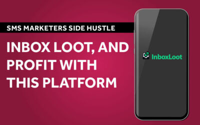 SMS Marketers Side-Hustle: Inbox, Loot, and Profit With This Platform