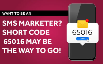 Want to Be an SMS Marketer? Short Code 65016 May Be the Way to Go!
