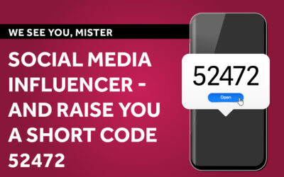 We See You, Mister Social Media Influencer — and Raise You a Short Code 52472