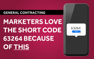 General Contracting Marketers Love the Short Code 63264 Because of THIS
